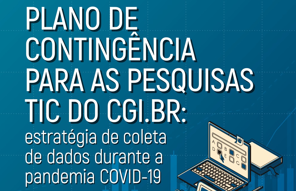 Nic Br Plano De Conting Ncia Para As Pesquisas Tic Do Cgi Br