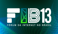 CGI.br recebe propostas de cidades para sediar a 13ª edição do Fórum da Internet no Brasil