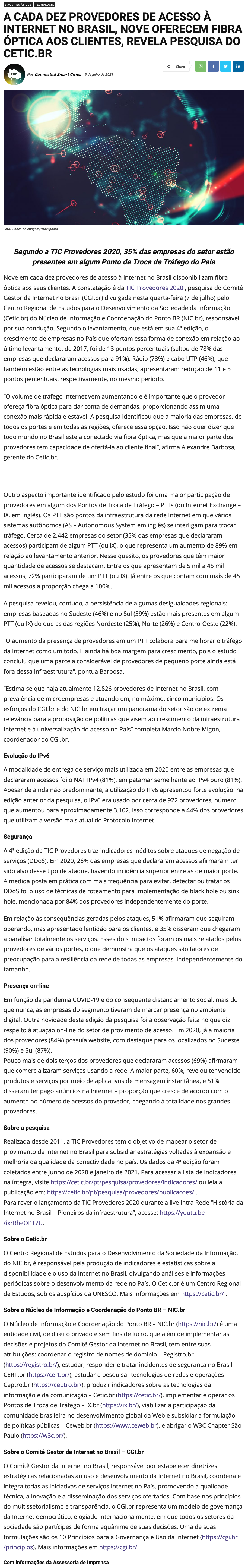 NIC.br on X: Sabia que 91% das empresas provedoras de acessos à Internet  já oferecem conexão por fibra óptica? Esse e outros dados fazem parte da  #TIC Provedores 2020, divulgada hoje durante