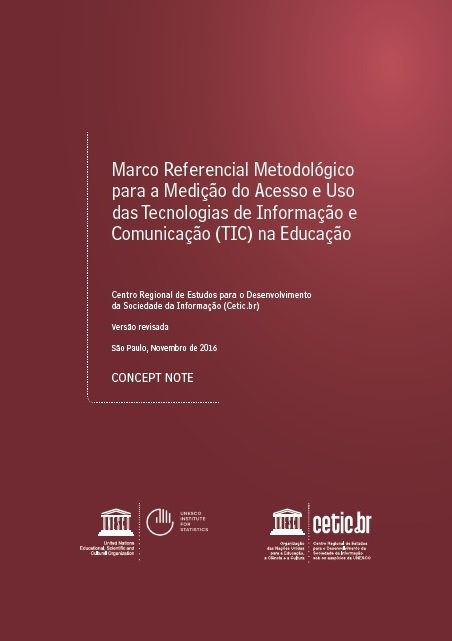  Marco Referencial Metodológico para a Medição do Acesso e Uso das Tecnologias de Informação e Comunicação (TIC) na Educação