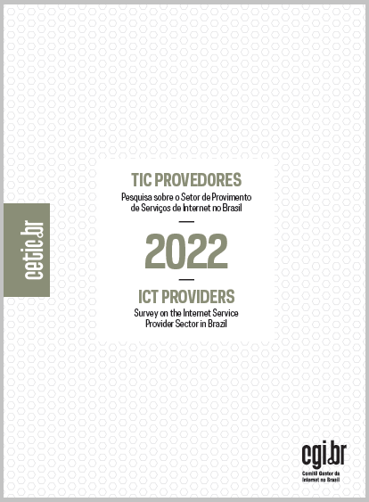 Pesquisa sobre o Setor de Provimento de Serviços de Internet no Brasil - TIC Provedores 2022