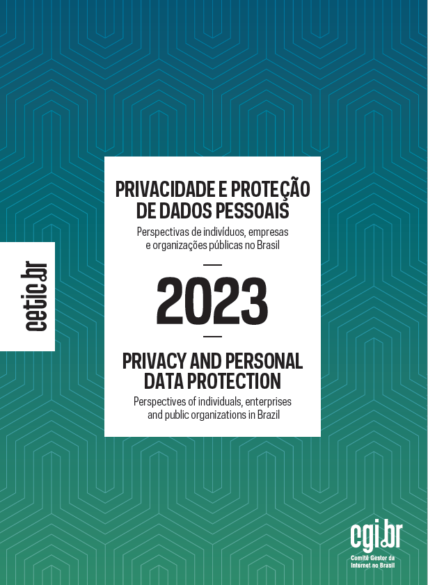 Privacidade e proteção de dados pessoais 2023: perspectivas de indivíduos, empresas e organizações públicas no Brasil