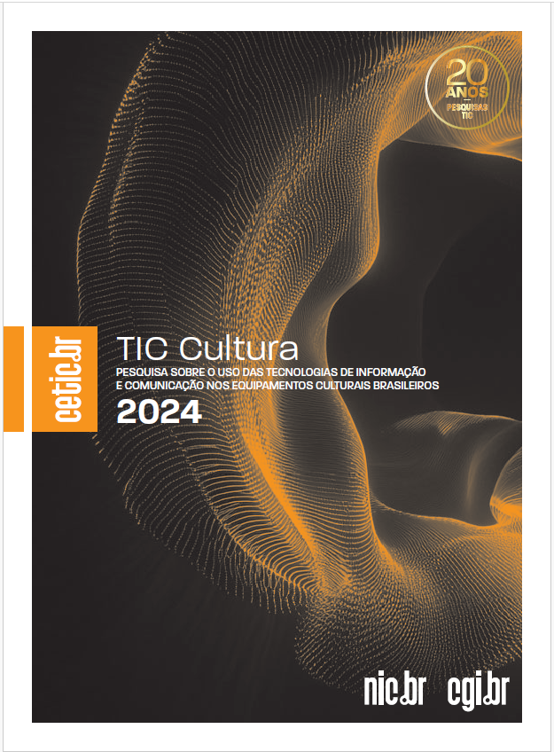 Pesquisa sobre o uso das tecnologias de informação e comunicação nos equipamentos culturais brasileiros - TIC Cultura 2024
