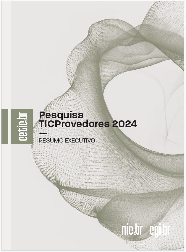 Resumo Executivo - Pesquisa sobre o setor de provimento de serviços de Internet no Brasil - TIC Provedores 2024